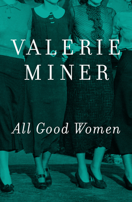 All Good Women - Miner, Valerie