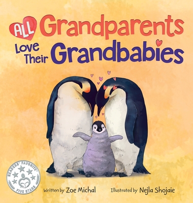 All Grandparents Love Their Grandbabies - 