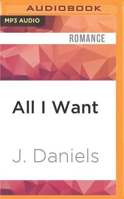 All I Want - Daniels, J, and Bloom, Stella (Read by)