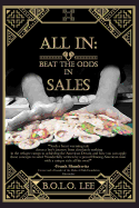 All In: Beat the Odds in Sales
