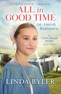 All in Good Time: An Amish Romance - Byler, Linda