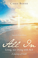 All In: Living, not Dying with ALS