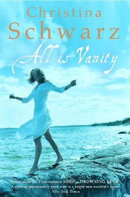 All Is Vanity - Schwarz, Christina