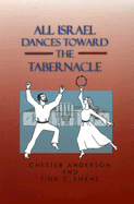 All Israel Dances Toward the Tabernacle