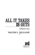 All It Takes Is Guts