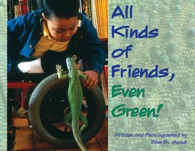 All Kinds of Friends, Even Green! - Senisi, Ellen B
