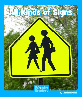 All Kinds of Signs - Moore, Elizabeth