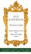 All London: The Source Guide - Lown, Patricia Twohill, and Lown, David Amory