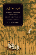 All Mine!: Happiness, Ownership, and Naming in Eleventh-Century China