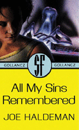 All My Sins Remembered - Haldeman, Joe