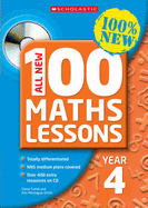 All New 100 Maths Lessons Year 4