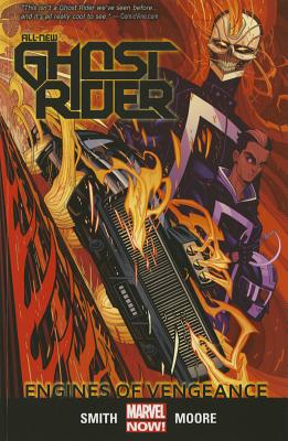All-New Ghost Rider Volume 1: Engines of Vengeance - Smith, Felipe, and Moore, Tradd (Artist)