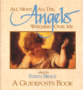 All Night, All Day, Angels Watching Over Me - Bence, Evelyn (Editor)
