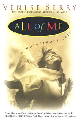 All of Me: A Voluptuous Tale - Berry, Venise