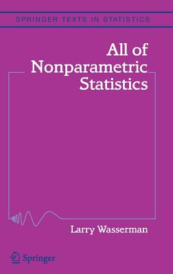 All of Nonparametric Statistics - Wasserman, Larry