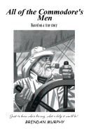 All of the Commodore's Men: Just to Know Who's Driving, What a Help It Would Be!