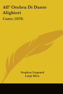 All' Ombra Di Dante Alighieri: Canto (1878)
