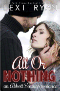 All or Nothing: An Abbott Springs Romance