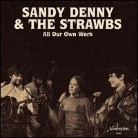 All Our Own Work - Sandy Denny/The Strawbs
