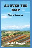 All OVER THE MAP: World journey