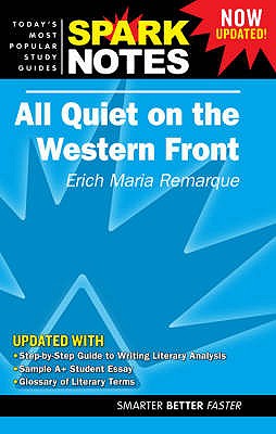 "All Quiet on the Western Front" - Remarque, Erich Maria, and SparkNotes (Editor)