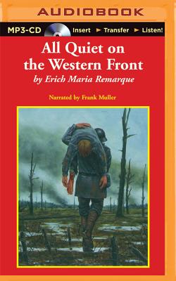 All Quiet on the Western Front - Remarque, Erich Maria, and Muller, Frank (Read by)
