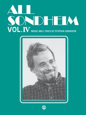 All Sondheim, Vol 4: Piano/Vocal/Chords - Sondheim, Stephen (Composer)