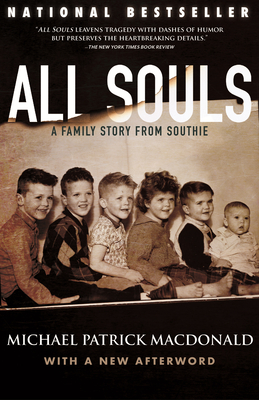 All Souls: A Family Story from Southie - MacDonald, Michael Patrick