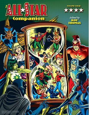 All-Star Companion Volume 4 - Thomas, Roy, and McFarlane, Todd, and Ordway, Jerry