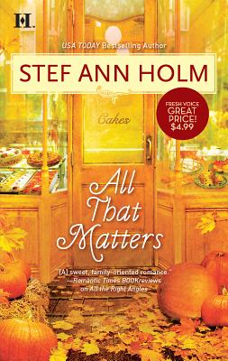 All That Matters - Holm, Stef Ann