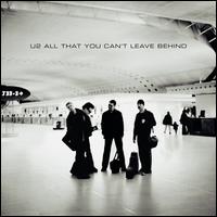 All That You Can't Leave Behind [20th Anniversary] - U2