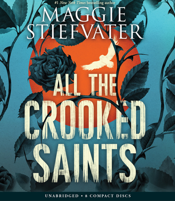 All the Crooked Saints - Stiefvater, Maggie