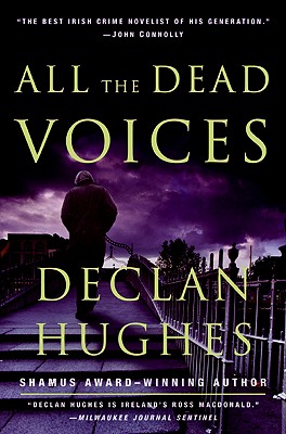 All the Dead Voices - Hughes, Declan