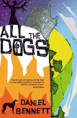 All the Dogs - Bennett, Daniel