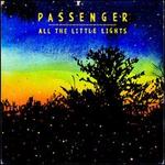 All the Little Lights [Deluxe Edition] - Passenger