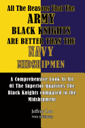 All The Reasons That The Army Black Knights Are Better Than The Navy Midshipmen: All The Reasons That The Army Black Knights Are Better Than The Navy Midshipmen