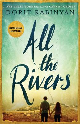 All the Rivers - Rabinyan, Dorit, and Cohen, Jessica (Translated by)