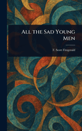 All the Sad Young Men