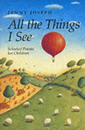 All the Things I See: Selected Poems for Children