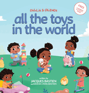 All The Toys In The World: A Children's Book About Sharing