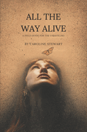 All the Way Alive
