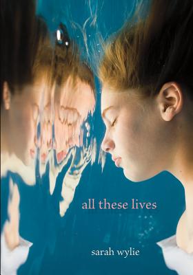 All These Lives - Wylie, Sarah