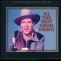 All-Time Great Singing Cowboys - Various Artists