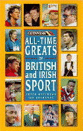 All-time Greats of British Sport - Matthews, Peter, and Buchanan, Ian