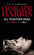 All Together Dead - Harris, Charlaine