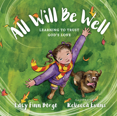 All Will Be Well: Learning to Trust God's Love - Finn Borgo, Lacy