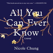 All You Can Ever Know: A Memoir