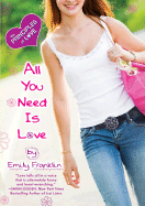All You Need Is Love: The Principles of Love - Franklin, Emily
