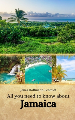 All you need to know about Jamaica - Chambers, Linda Amber (Translated by), and Hoffmann-Schmidt, Jonas