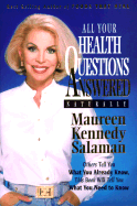 All Your Health Questions Answered Naturally - Salaman, Maureen Kennedy (Introduction by), and Trowbridge, John P (Foreword by)